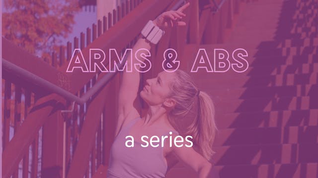 Arms & Abs Series