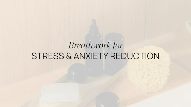 BREATHWORK FOR STRESS & ANXIETY REDUC...