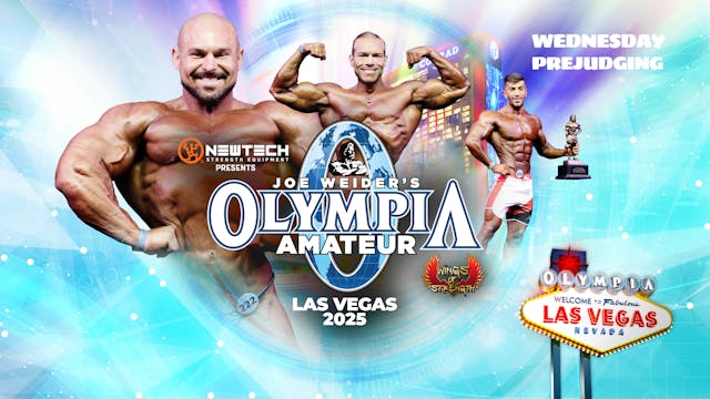 Wed Prejudging - 2025 Amateur Olympia