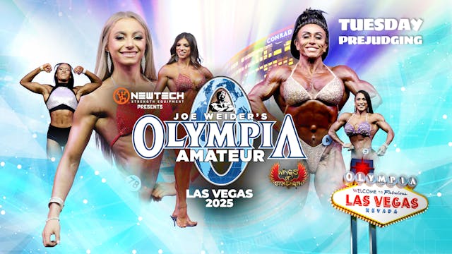 Tues Prejudging - 2025 Amateur Olympia