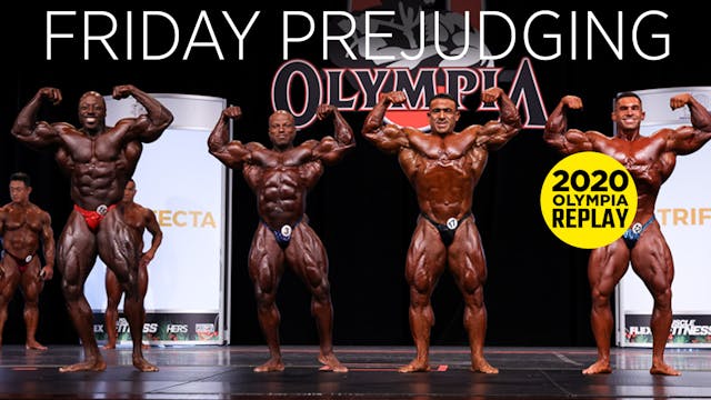 2020 Olympia Pre-Judging, Friday - Pa...