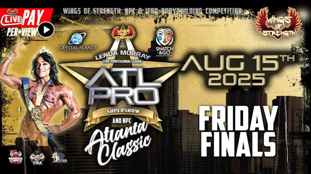 Fri. Finals - 2025 ATL PRO