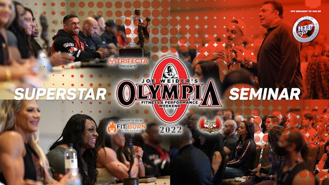 2022 Olympia Superstar Seminar