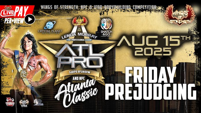 Fri. Prejudging - 2025 ATL PRO