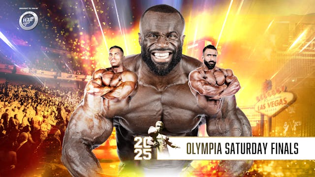 Saturday Finals - 2025 Olympia