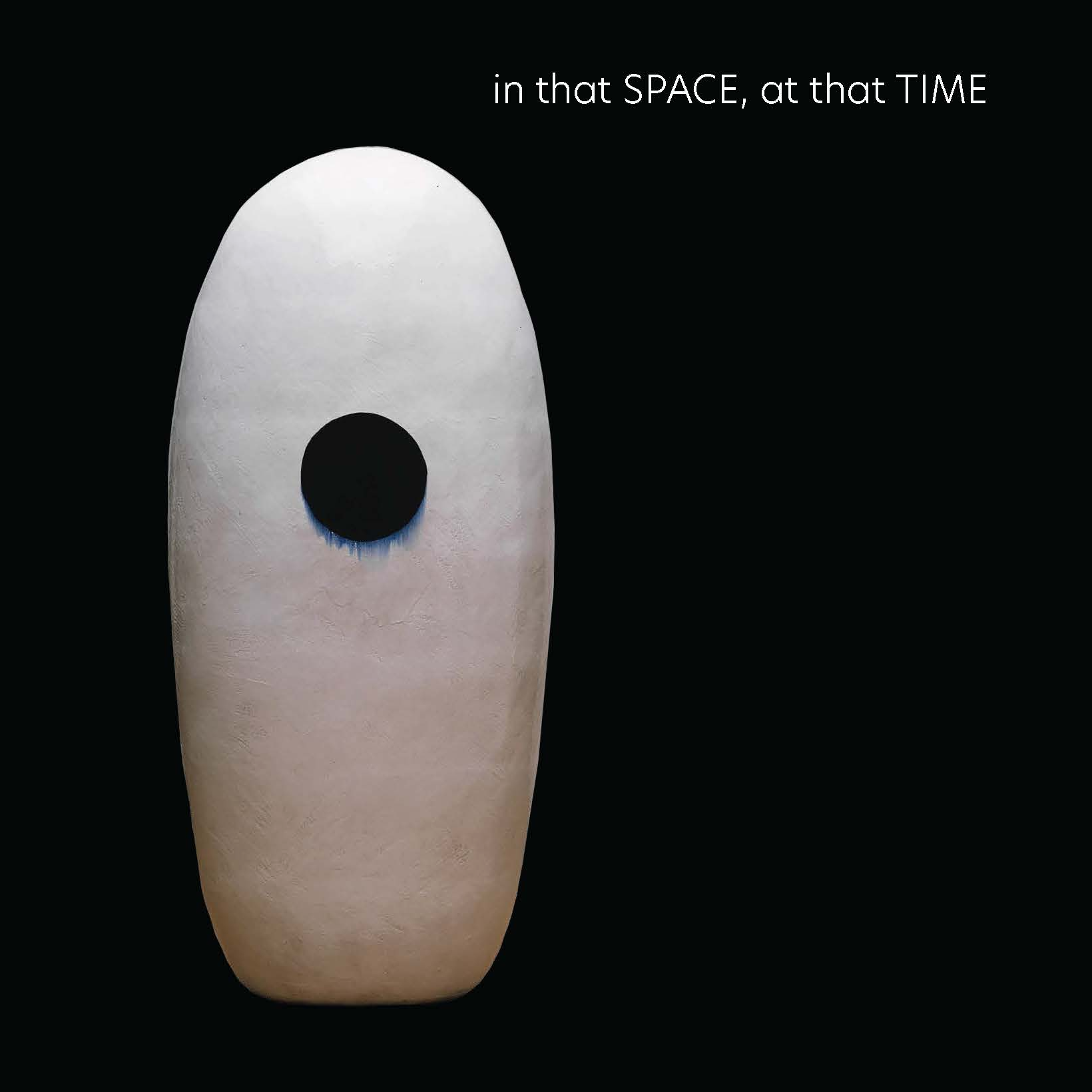 IX. in that Space, at that Time