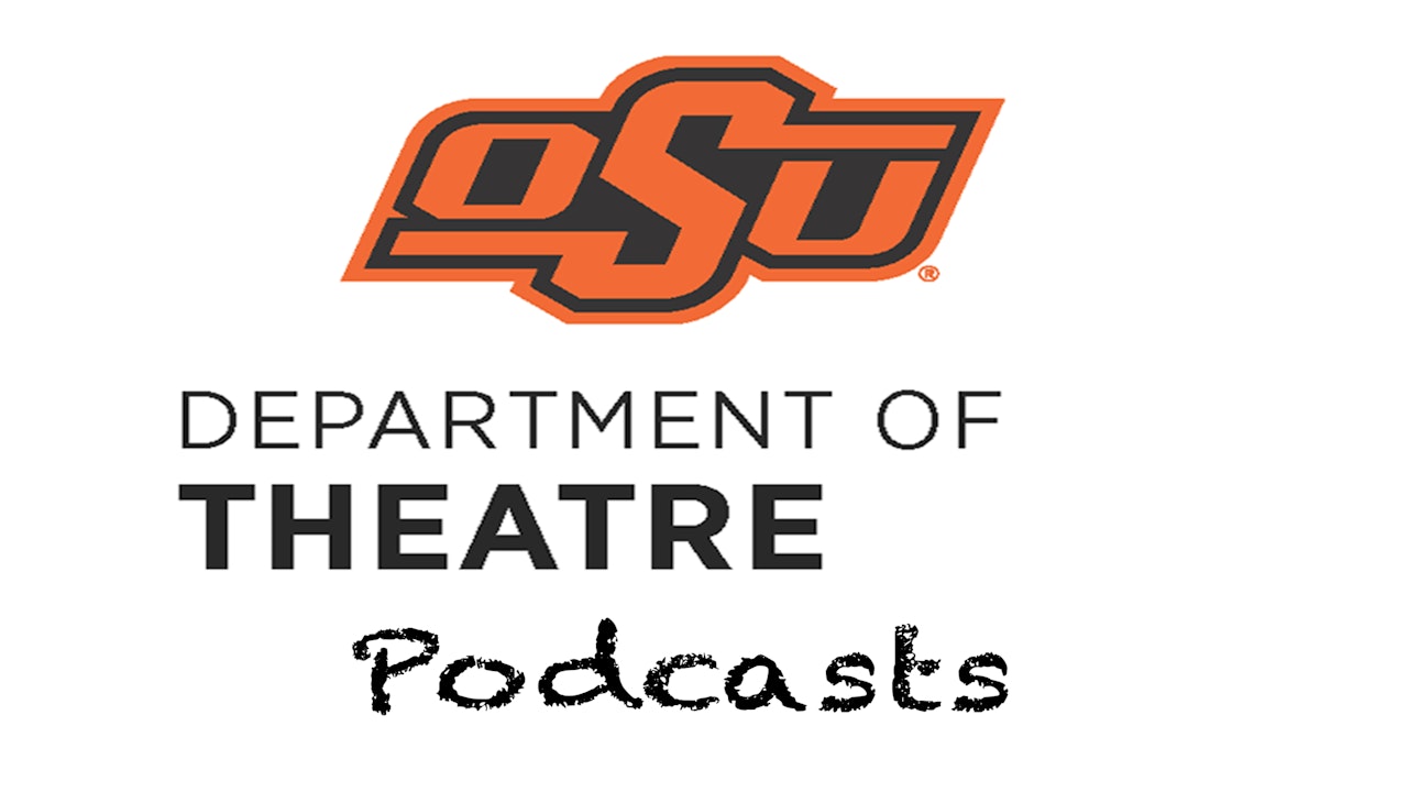 OSU Theatre Department - Podcasts