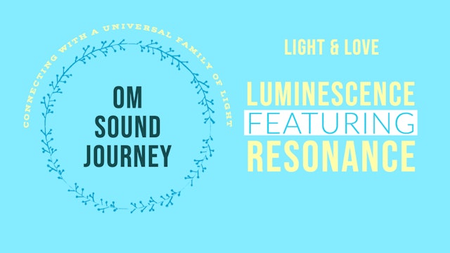 OM Sound Journey (May 2020) 