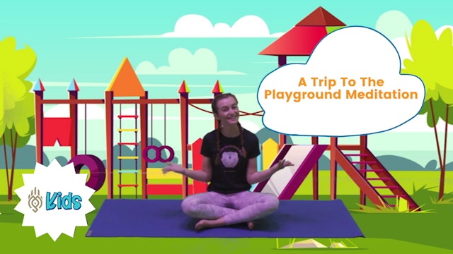 A Trip To The Playground | An OM Warrior Kids Meditation Story