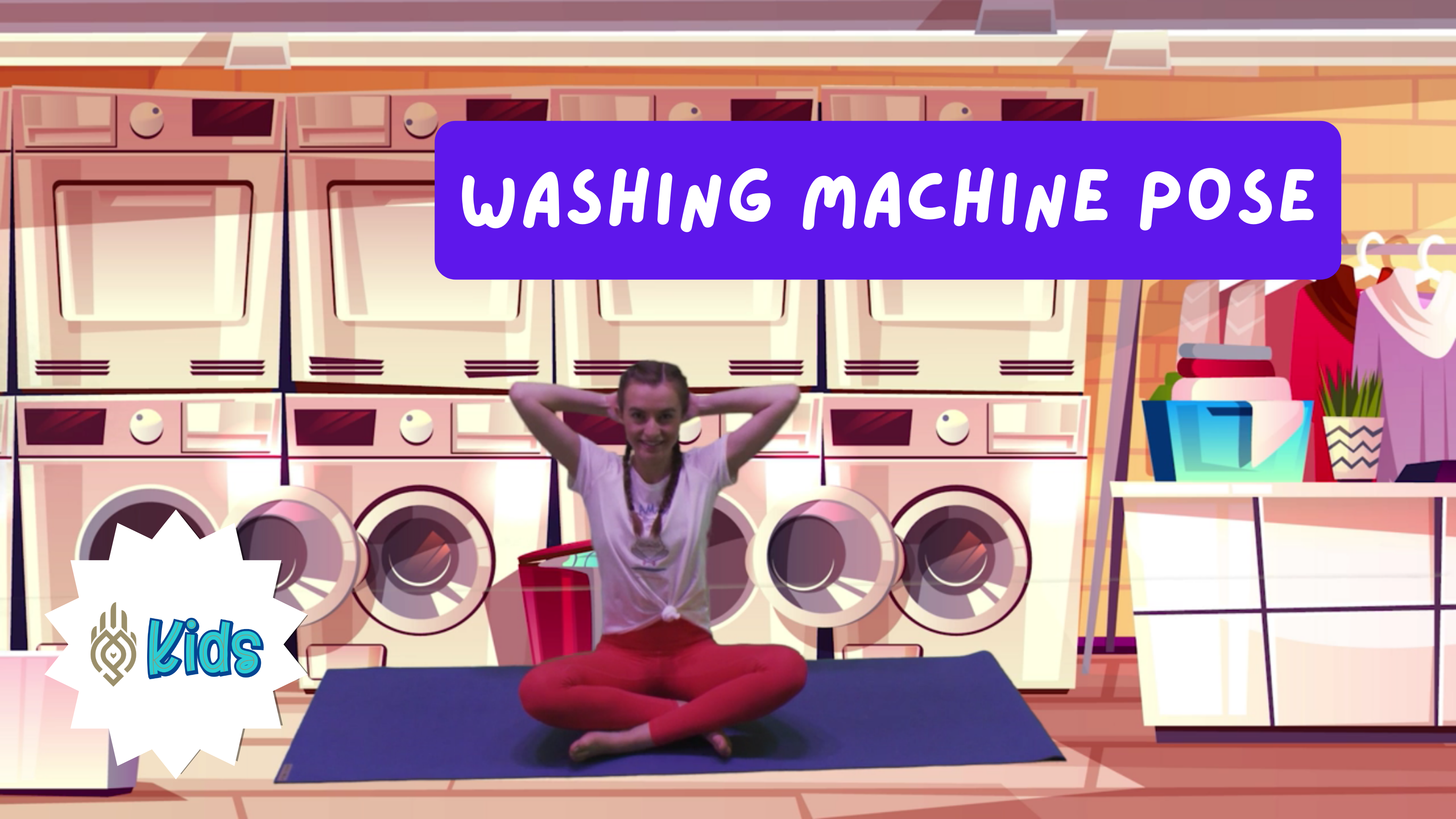 How To Practice Washing Machine Pose | An OM Warrior Kids Yoga Pose Tutorial