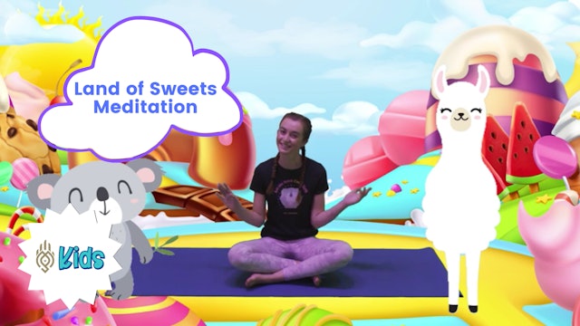Land of Sweets | An OM Warrior Kids Meditation Story