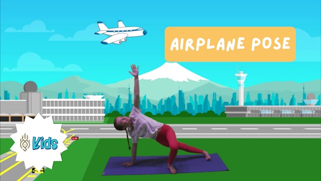 How To Practice Airplane Pose | An OM Warrior Kids Yoga Pose Tutorial