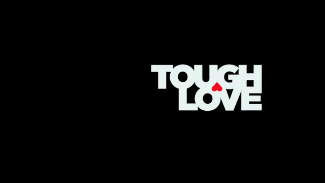 Tough Love Movie