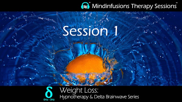 Session 1 (WEIGHT LOSS: Hypnotherapy & DELTA Brainwave Series)