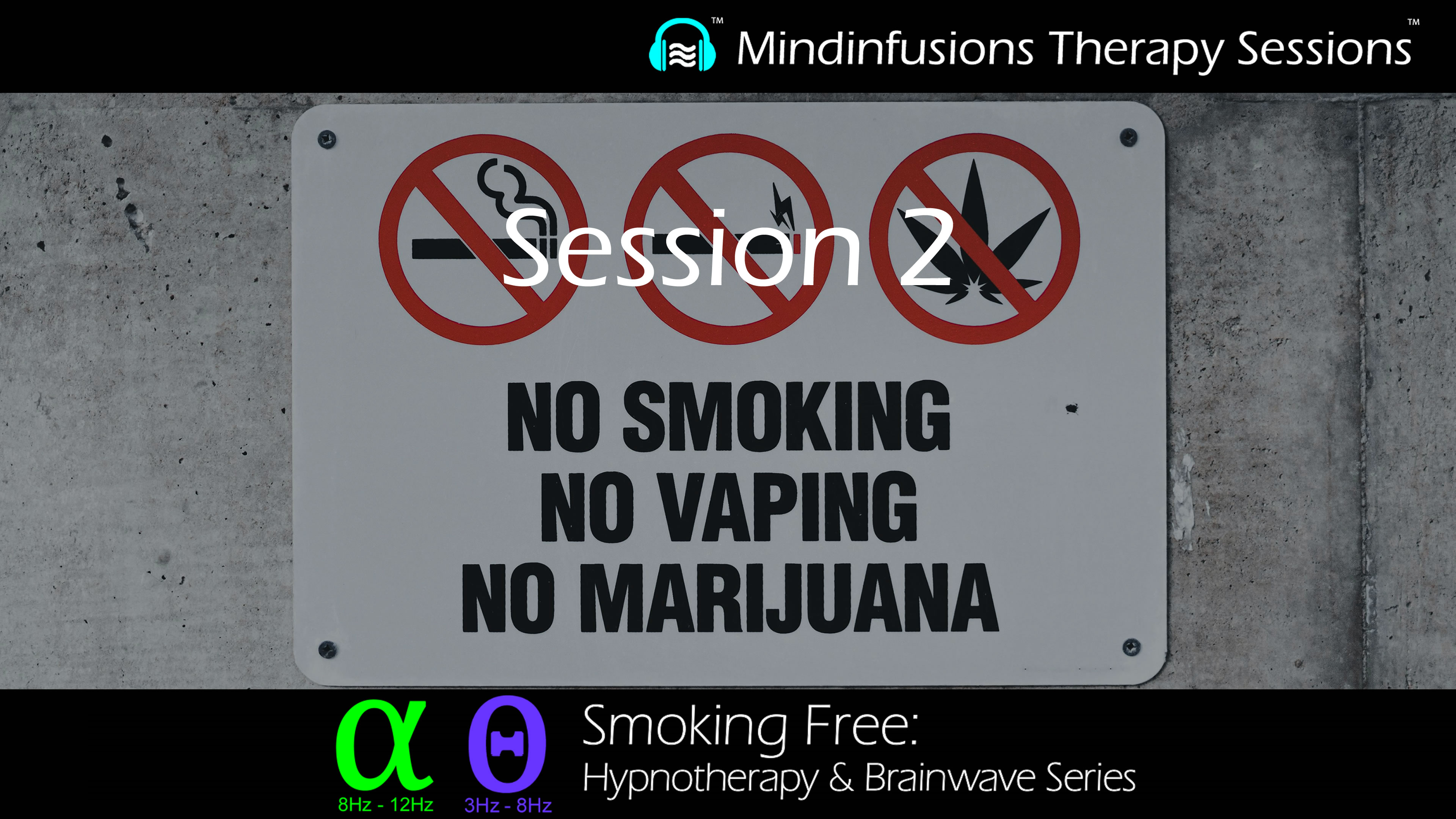 Session 2 (SMOKING FREE: Hypnotherapy & Brainwave Series)