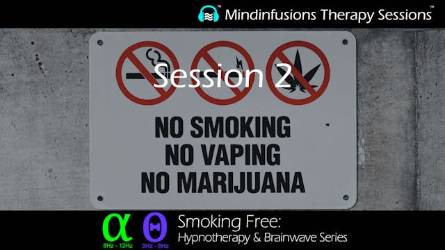 Session 2 (SMOKING FREE: Hypnotherapy & Brainwave Series)