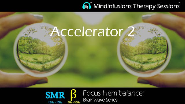 Accelerator 2 (FOCUS HEMIBALANCE)