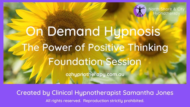 The Power of Positive Thinking Foundation Session