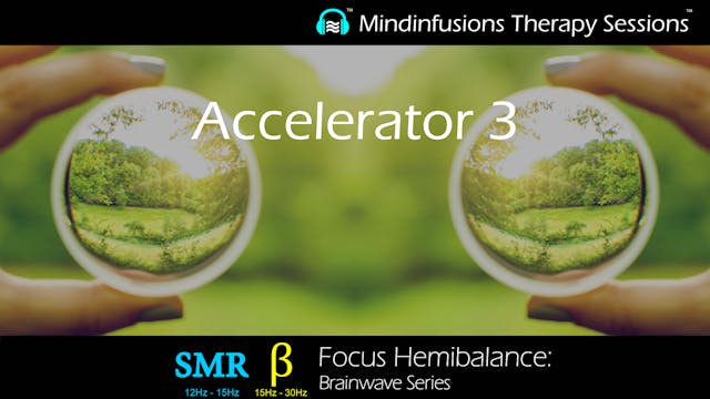 Accelerator 3 (FOCUS HEMIBALANCE)