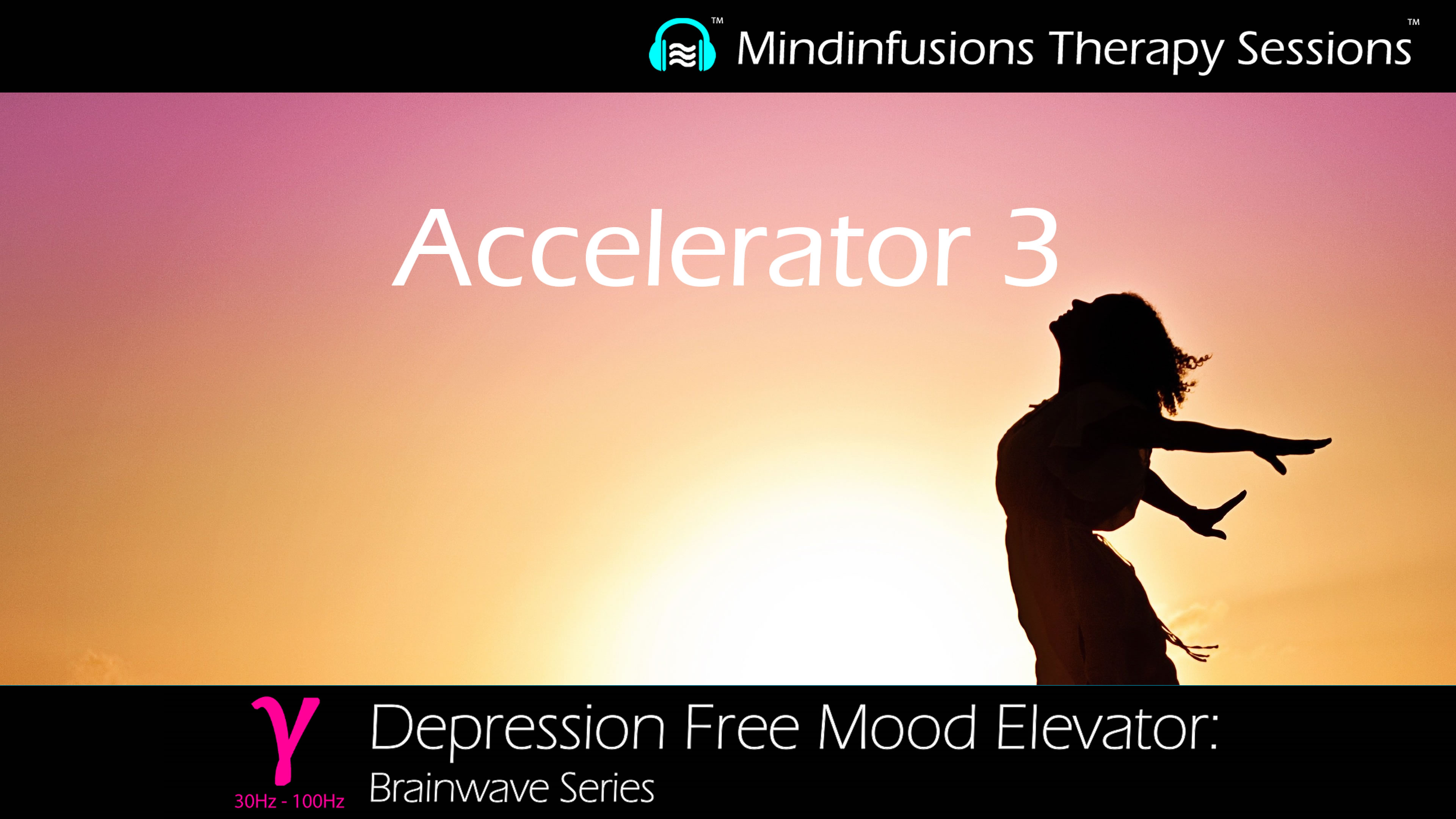 DEPRESSION FREE MOOD ELEVATOR: Accelerator 3