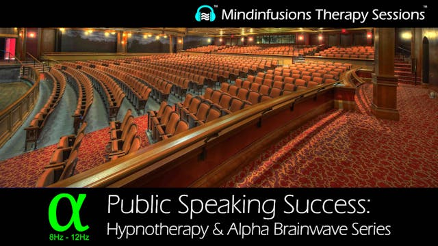 PUBLIC SPEAKING SUCCESS: Hypnotherapy & ALPHA Brainwave Series