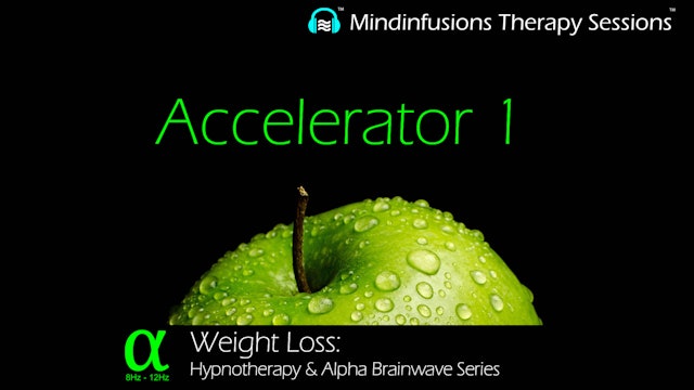 Accelerator 1 (WEIGHT LOSS: Hypnotherapy & ALPHA)