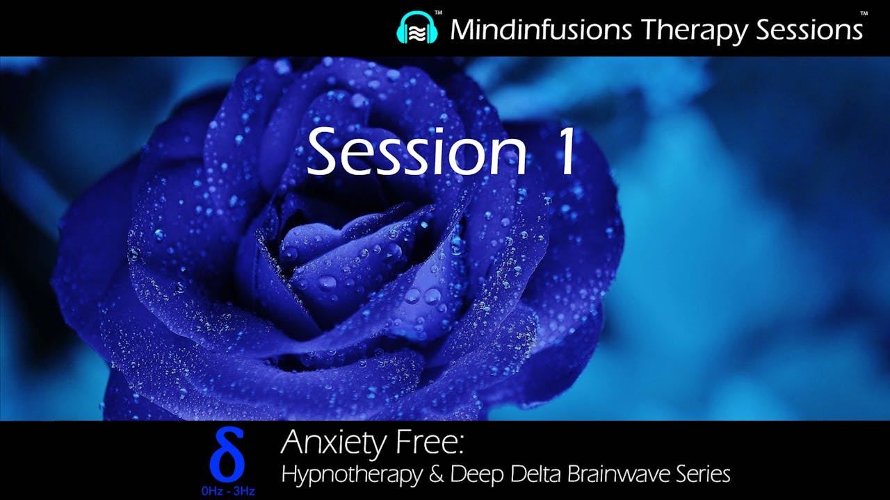 ANXIETY FREE: Session 1 (Hypno & DEEP DELTA)