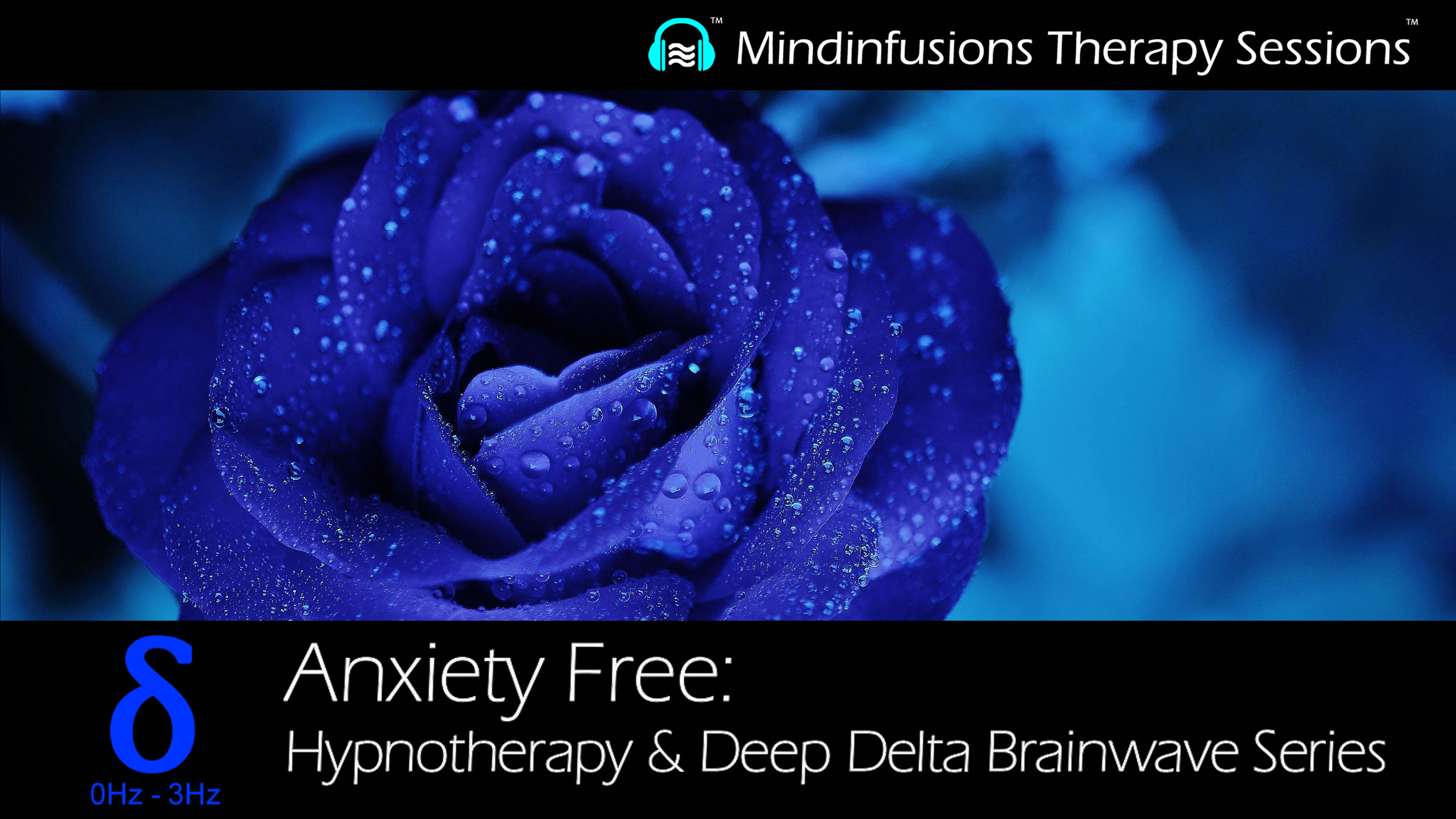 ANXIETY FREE: Hypnotherapy & DEEP DELTA