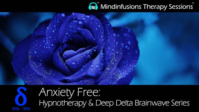 ANXIETY FREE: Hypnotherapy & DEEP DELTA