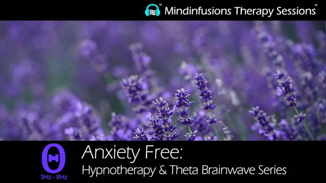 ANXIETY FREE:Hypnotherapy & THETA Brainwave Series