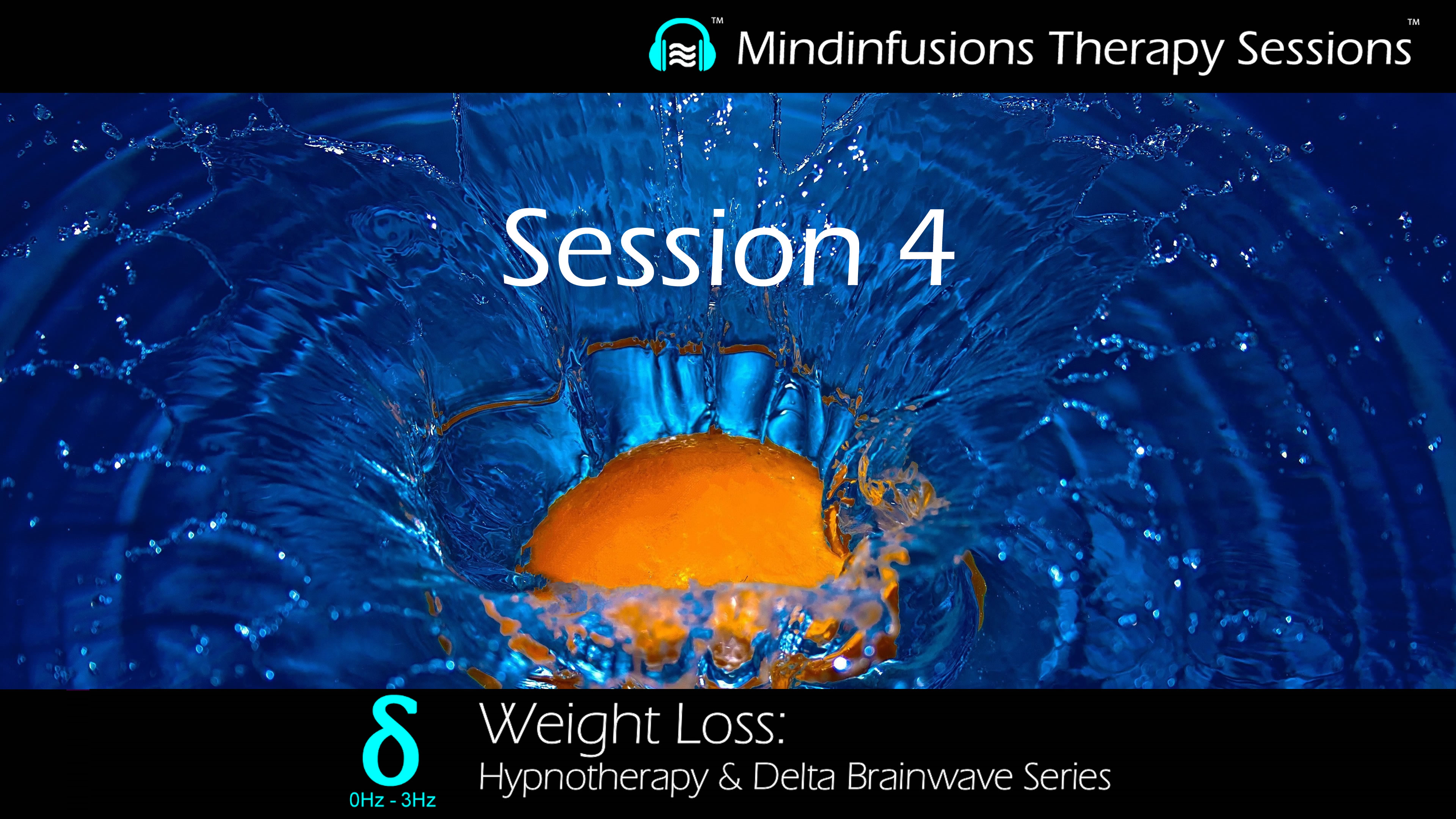 Session 4 (WEIGHT LOSS: Hypnotherapy & DELTA Brainwave Series)