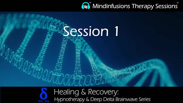 HEALING & RECOVERY: Session 1 (Hypno & DEEP DELTA)