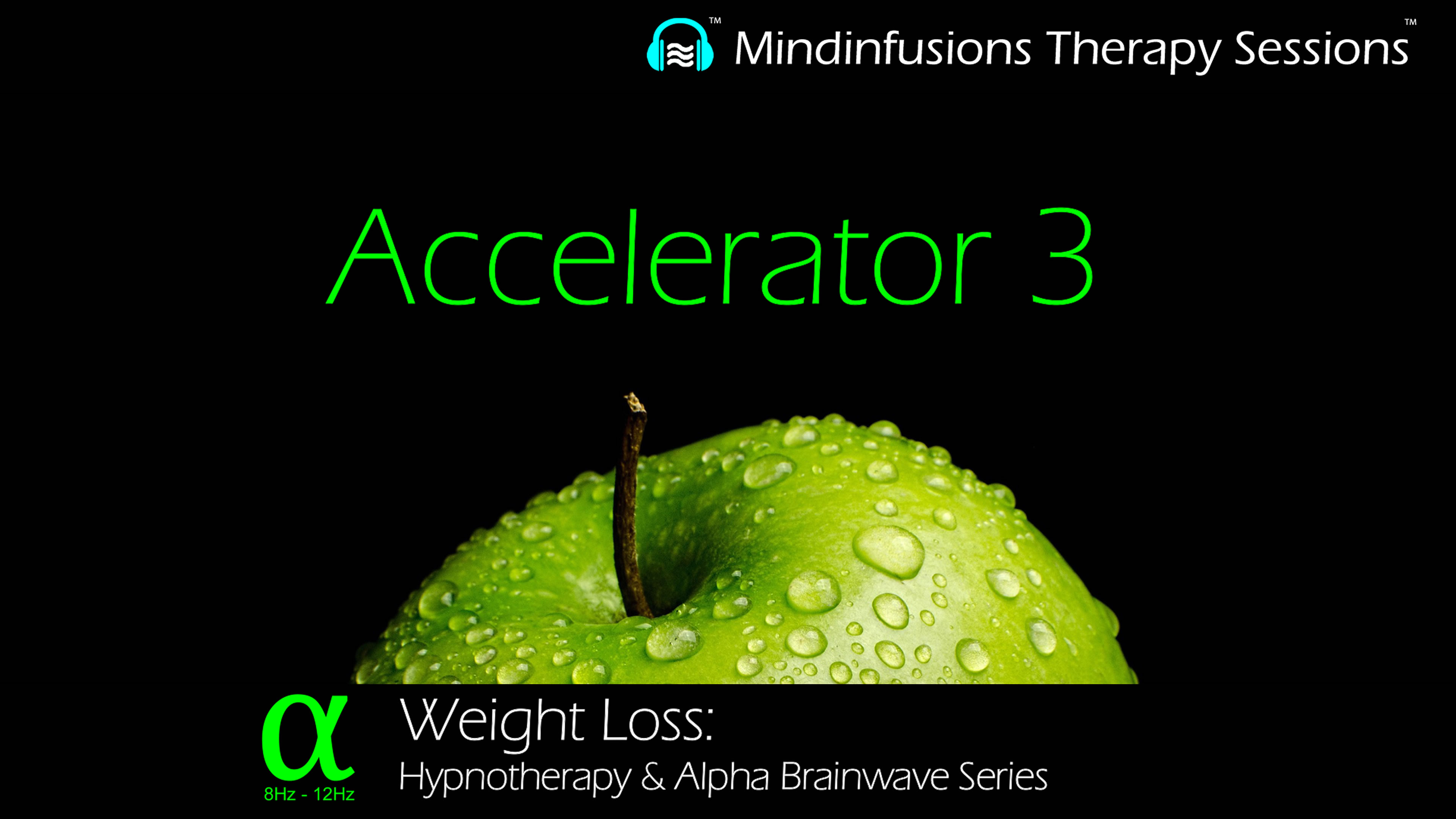 Accelerator 3 (WEIGHT LOSS: Hypnotherapy & ALPHA)