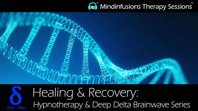 HEALING & RECOVERY: Hypnotherapy & DEEP DELTA