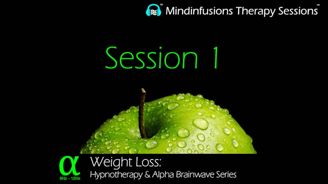 Session 1 (WEIGHT LOSS: Hypnotherapy & ALPHA)
