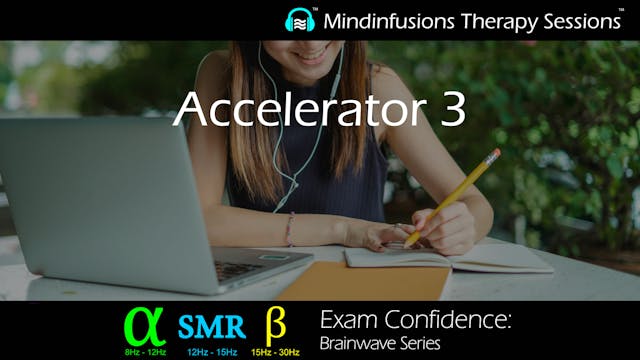 Accelerator 3 (EXAM CONFIDENCE)