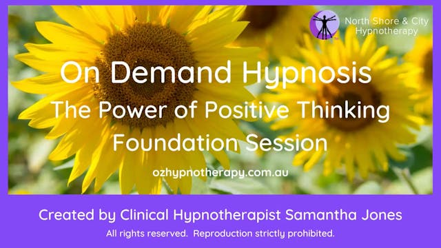 The Power of Positive Thinking Foundation Session