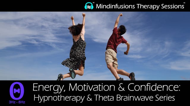 ENERGY, MOTIVATION & CONFIDENCE: Hypno & THETA