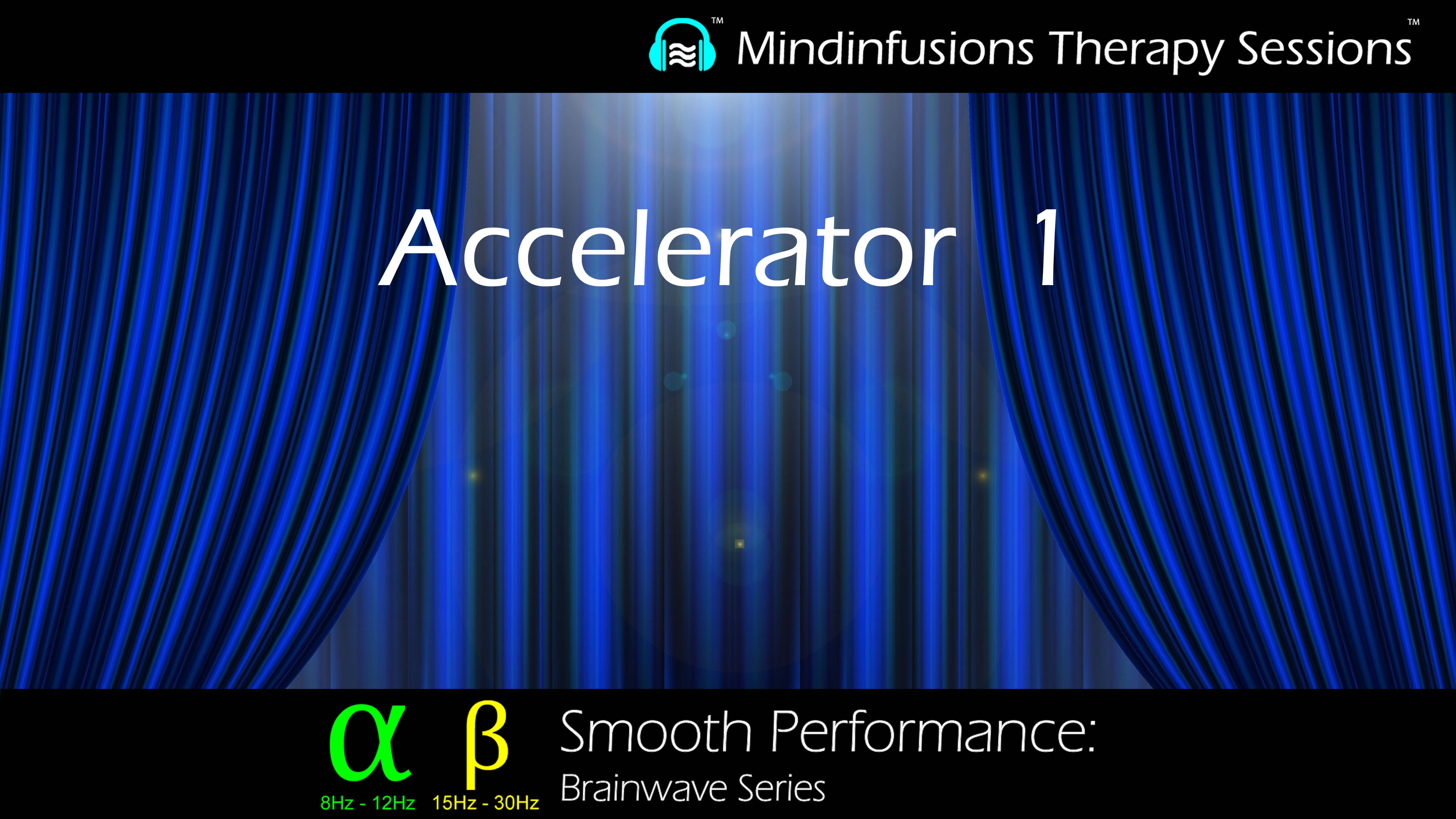 SMOOTH PERFORMANCE: Accelerator 1