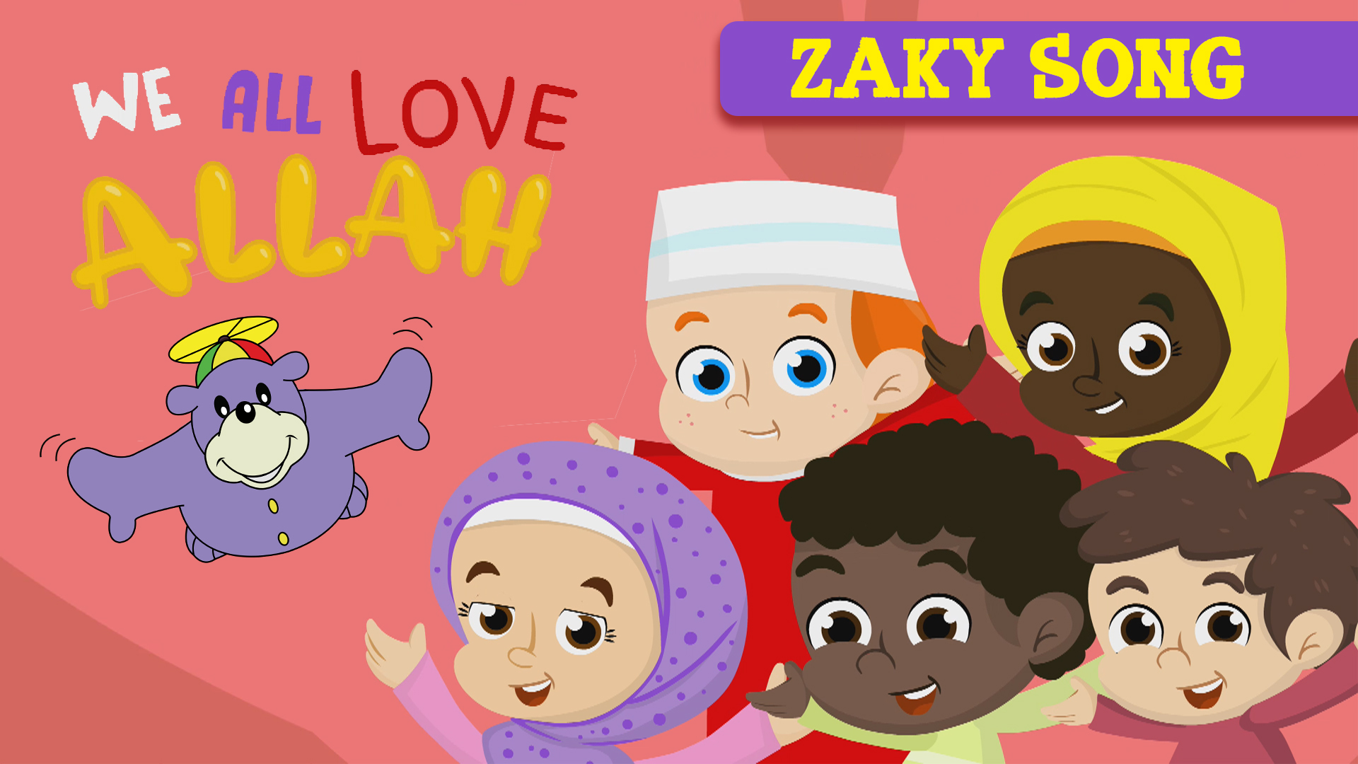 We All Love ALLAH - Zaky Song