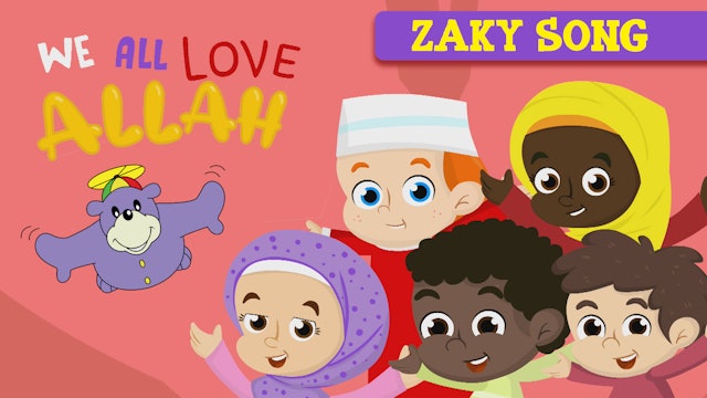 We All Love ALLAH - Zaky Song