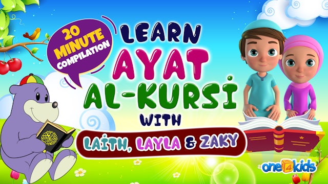 Learn Ayat Al-Kursi With Laith, Layla And Zaky | 20 MINUTE COMPILATION