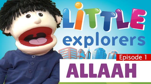 Little Explorers - Allaah