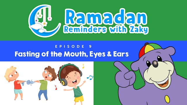 Fasting of the Mouth, Eyes & Ears (ep9)