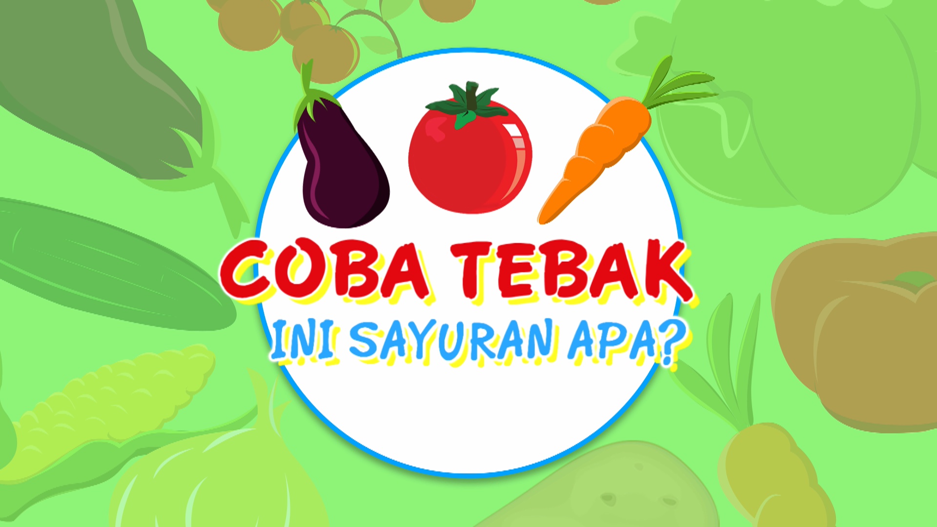 Bermain Tebak Sayuran - Permainan Zaky