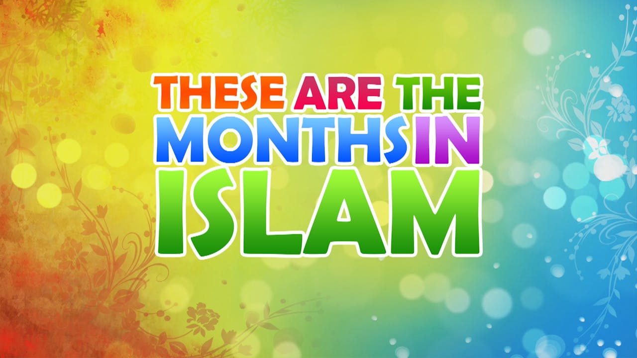 months-in-islam-with-zaky-nasheed-songs-one4kids-tv