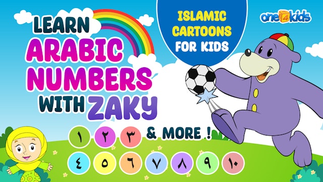 Learn Arabic Numbers With Zaky And More! | Islamic Cartoons For Kids