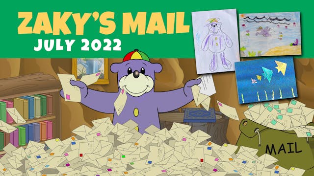 Zaky's Fan Mail - July 2022