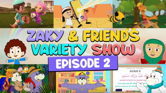 Zaky & Friends Variety Show (EP2)