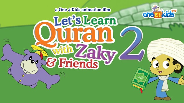Let's Learn Quran with Zaky & Friends Part 2